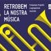 Arranca la 36 edición de la Campaña Retrobem la Nostra Música