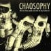 CHAOSOPHY. Who are these people and what do they believe in?